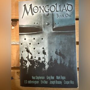 The Mongoliad: Book One is the first novel in the collaborative Foreworld Saga